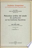 Libro de Naturaleza Jurídica Del Estado De Perfección En Los Institutos Seculares