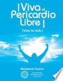 Libro de ¡viva El Pericardio Libre !