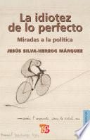 Libro de La Idiotez De Lo Perfecto