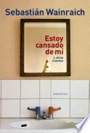 Libro de Estoy Cansado De Mí