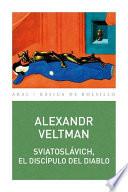 Libro de Sviatoslávich, El Discípulo Del Diablo