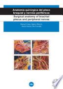 Libro de Anatomía Quirúrgica Del Plexo Braquial Y Nervios Periféricos/surgical Anatomy Of Brachial Plexus And Peripheral Nerves (dvd+ Llibret Explicatiu)