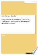 Libro de Propuesta De Herramientas Y Técnicas Aplicables A La Gestión De Instalaciones Hoteleras Cubanas