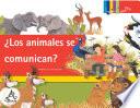 Libro de ¿los Animales Se Comunican?