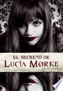 Libro de El Secreto De Lucía Morke