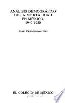 Libro de Análisis Demográfico De La Mortalidad En México, 1940 1980
