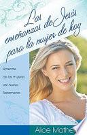 Libro de Las Enseñanzas De Jesús Para La Mujer De Hoy