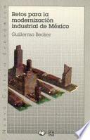 Libro de Retos Para La Modernización Industrial De México