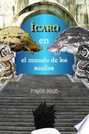 Libro de Ícaro En El Mundo De Los Sueños