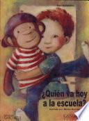 Libro de Quien Va Hoy A La Escuela