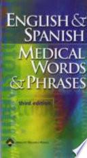Libro de English And Spanish Medical Words And Phrases