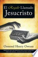 Libro de El Regalo Llamado Jesucristo