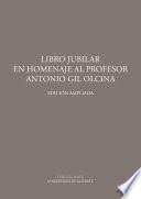 Libro de Libro Jubilar En Homenaje Al Profesor Antonio Gil Olcina. Versión Ampliada