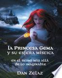Libro de La Princesa Gema Y Su Esfera Mística