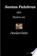 Libro de Santa Palabras Del Padre En Jesúcristo
