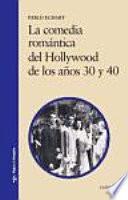 Libro de La Comedia Romántica Del Hollywood De Los Años 30 Y 40