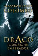 Libro de Draco. La Sombra Del Emperador