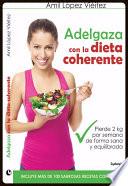 Libro de Adelgaza Con La Dieta Coherente