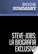 Libro de Resumen: Steve Jobs: La Biografía Exclusiva Walter Isaacson