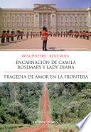 Libro de Encarnación De Camila Rosemary Y Lady Diana | Tragedia De Amor En La Frontera