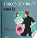 Libro de Trucos Sexuales Para él Y Trucos Sexuales Para Ella