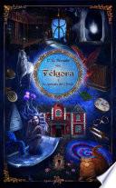 Libro de Félgora Y La Antesala Del Olvido