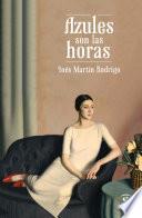 Libro de Azules Son Las Horas