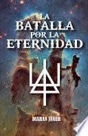Libro de La Batalla Por La Eternidad