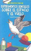 Libro de Experimentos Sencillos Sobre El Espacio Y El Vuelo