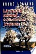 Libro de La Moral Sexual Explicada A Los Jóvenes