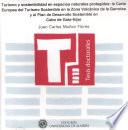 Libro de Turismo Y Sostenibilidad En Espacios Naturales Protegidos: La Carta Europea Del Turismo Sostenible En La Zona Volcánica De La Garrotxa Y El Plan De Desarrollo Sostenible En Cabo De Gata Níjar