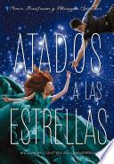 Libro de Atados A Las Estrellas