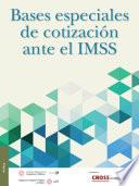 Libro de Bases Especiales De Cotización Ante El Imss
