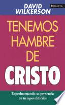 Libro de Tenemos Hambre De Cristo