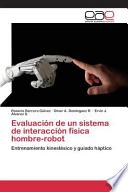 Libro de Evaluación De Un Sistema De Interacción Física Hombre Robot