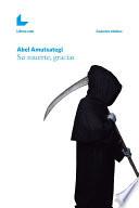 Libro de Su Muerte, Gracias