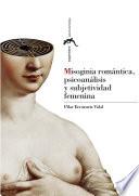 Libro de Misoginia Romántica, Psicoanálisis Y Subjetividad Femenina