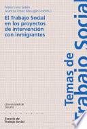 Libro de El Trabajo Social En Los Proyectos De Intervención Con Inmigrantes