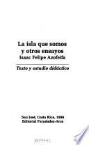 Libro de La Isla Que Somos Y Otros Ensayos
