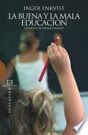 Libro de La Buena Y La Mala Educación