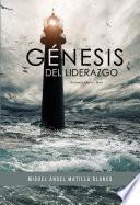 Libro de Génesis Del Liderazgo
