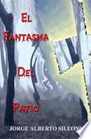 Libro de El Fantasma Del Patio