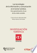 Libro de Las Tecnologías De La Información Y Comunicación En El Sector Turístico : Una Aproximación Al Uso De Las Redes Sociales