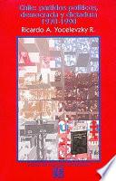 Libro de Chile, Partidos Políticos, Democracia Y Dictadura 1970 1990