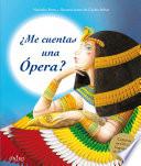 Libro de ¿me Cuentas Una ópera?