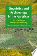 Libro de Linguistics And Archaeology In The Americas