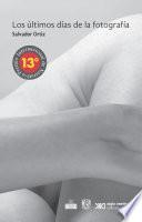 Libro de Los últimos Días De La Fotografía,