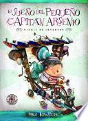 Libro de El Sueño Del Pequeño Capitán Arsenio