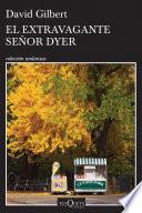 Libro de El Extravagante Señor Dyer