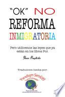 Libro de Ok, No Reforma Immigratoria